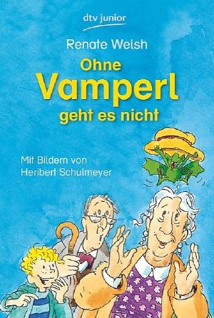 [Vamperl 02] • Ohne Vamperl geht es nicht